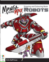 Hinkler Manga to the Max Drawing and Colouring Book: Robots