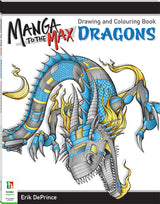 Hinkler Manga to the Max Drawing and Colouring Book: Dragons